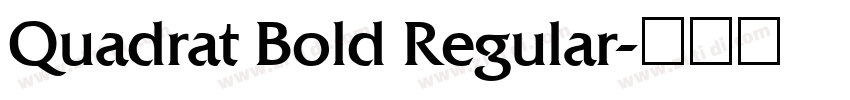 Quadrat Bold Regular字体转换